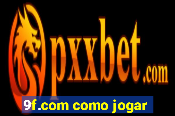 9f.com como jogar